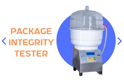 what is package integrity test|package integrity tester.